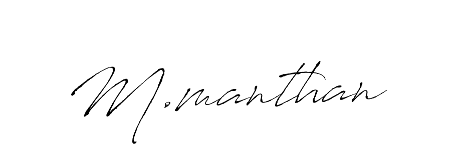 Make a beautiful signature design for name M.manthan. With this signature (Antro_Vectra) style, you can create a handwritten signature for free. M.manthan signature style 6 images and pictures png