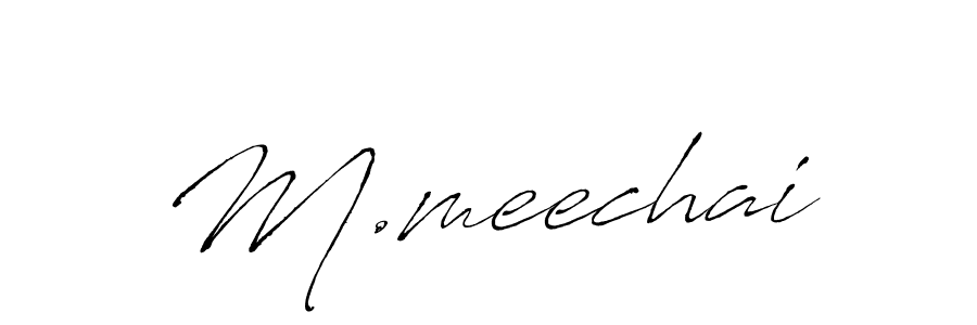 You should practise on your own different ways (Antro_Vectra) to write your name (M.meechai) in signature. don't let someone else do it for you. M.meechai signature style 6 images and pictures png