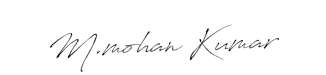 Make a short M.mohan Kumar signature style. Manage your documents anywhere anytime using Antro_Vectra. Create and add eSignatures, submit forms, share and send files easily. M.mohan Kumar signature style 6 images and pictures png