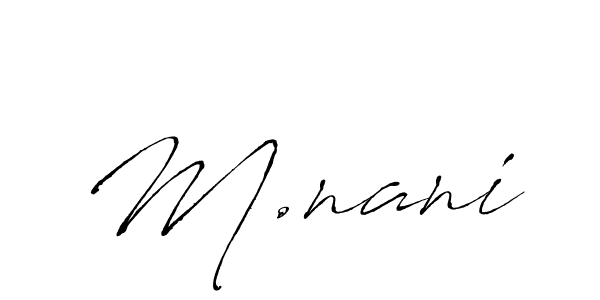 Antro_Vectra is a professional signature style that is perfect for those who want to add a touch of class to their signature. It is also a great choice for those who want to make their signature more unique. Get M.nani name to fancy signature for free. M.nani signature style 6 images and pictures png