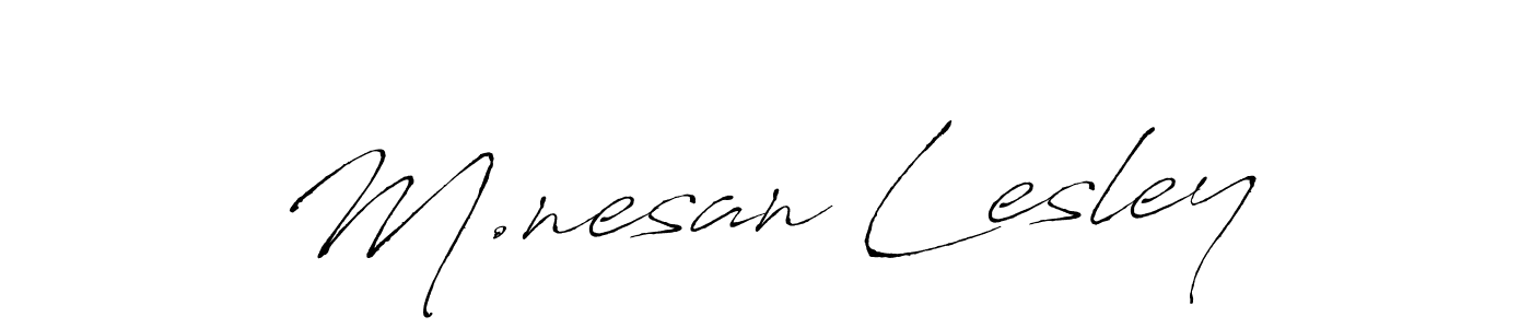 Design your own signature with our free online signature maker. With this signature software, you can create a handwritten (Antro_Vectra) signature for name M.nesan Lesley. M.nesan Lesley signature style 6 images and pictures png