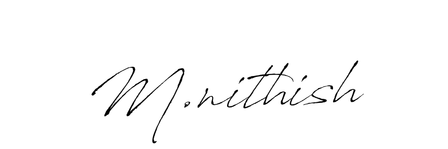 The best way (Antro_Vectra) to make a short signature is to pick only two or three words in your name. The name M.nithish include a total of six letters. For converting this name. M.nithish signature style 6 images and pictures png