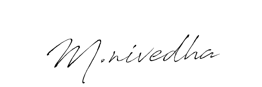 Create a beautiful signature design for name M.nivedha. With this signature (Antro_Vectra) fonts, you can make a handwritten signature for free. M.nivedha signature style 6 images and pictures png