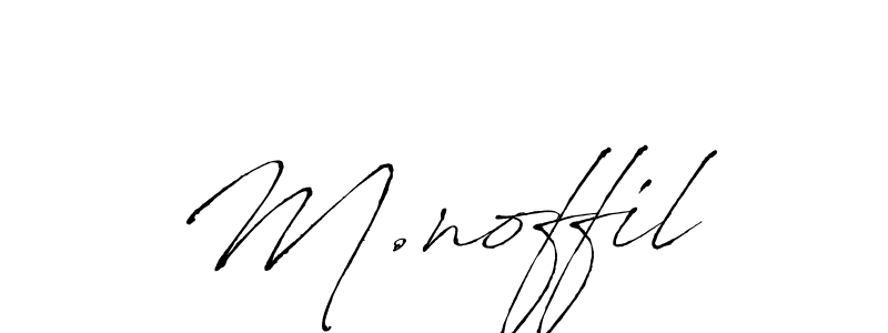 You should practise on your own different ways (Antro_Vectra) to write your name (M.noffil) in signature. don't let someone else do it for you. M.noffil signature style 6 images and pictures png