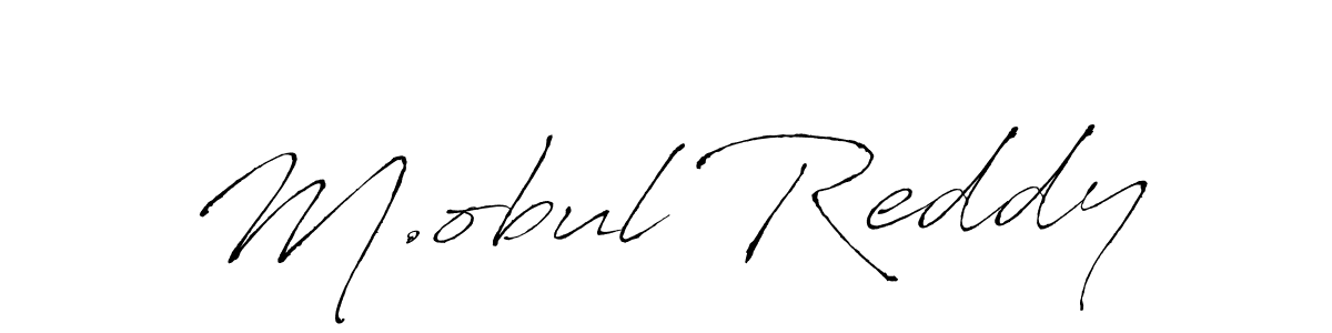 Create a beautiful signature design for name M.obul Reddy. With this signature (Antro_Vectra) fonts, you can make a handwritten signature for free. M.obul Reddy signature style 6 images and pictures png