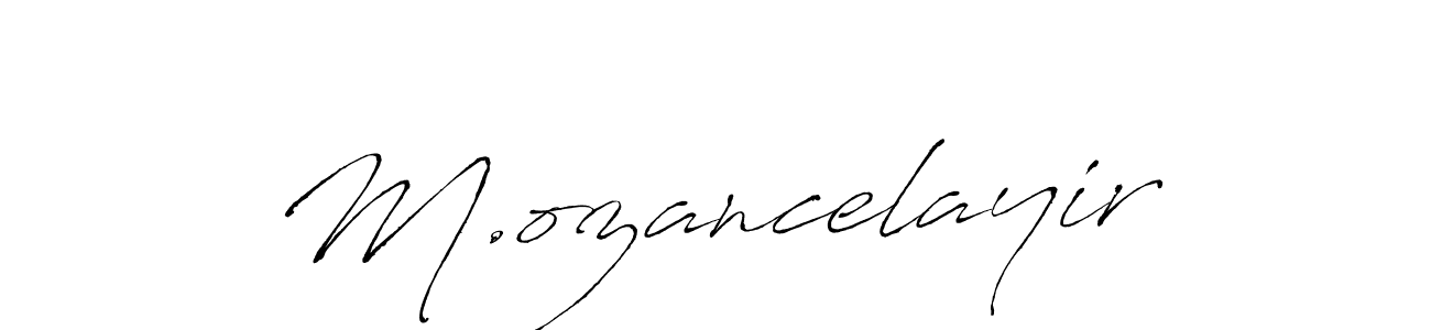 Create a beautiful signature design for name M.ozancelayir. With this signature (Antro_Vectra) fonts, you can make a handwritten signature for free. M.ozancelayir signature style 6 images and pictures png