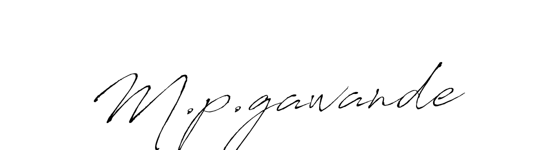 Make a short M.p.gawande signature style. Manage your documents anywhere anytime using Antro_Vectra. Create and add eSignatures, submit forms, share and send files easily. M.p.gawande signature style 6 images and pictures png