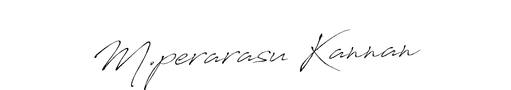 Create a beautiful signature design for name M.perarasu Kannan. With this signature (Antro_Vectra) fonts, you can make a handwritten signature for free. M.perarasu Kannan signature style 6 images and pictures png