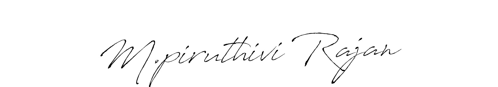 M.piruthivi Rajan stylish signature style. Best Handwritten Sign (Antro_Vectra) for my name. Handwritten Signature Collection Ideas for my name M.piruthivi Rajan. M.piruthivi Rajan signature style 6 images and pictures png