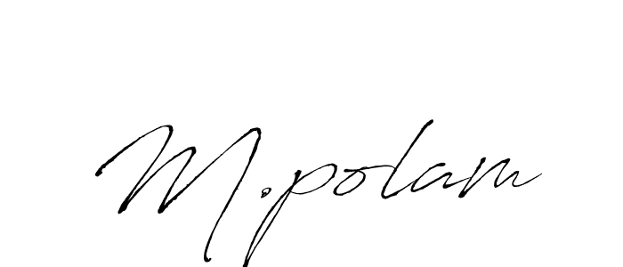 The best way (Antro_Vectra) to make a short signature is to pick only two or three words in your name. The name M.polam include a total of six letters. For converting this name. M.polam signature style 6 images and pictures png
