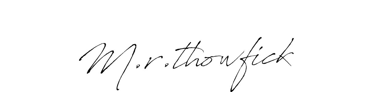 How to make M.r.thowfick name signature. Use Antro_Vectra style for creating short signs online. This is the latest handwritten sign. M.r.thowfick signature style 6 images and pictures png