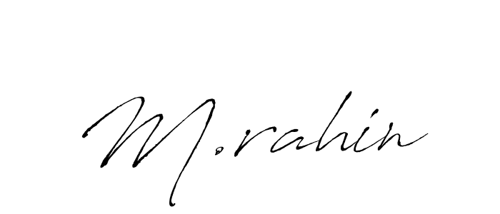 M.rahin stylish signature style. Best Handwritten Sign (Antro_Vectra) for my name. Handwritten Signature Collection Ideas for my name M.rahin. M.rahin signature style 6 images and pictures png