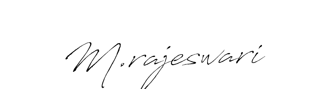 Design your own signature with our free online signature maker. With this signature software, you can create a handwritten (Antro_Vectra) signature for name M.rajeswari. M.rajeswari signature style 6 images and pictures png