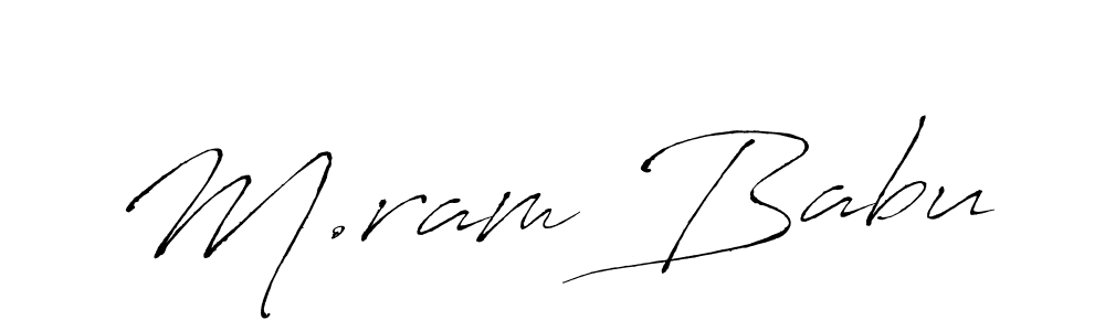 M.ram Babu stylish signature style. Best Handwritten Sign (Antro_Vectra) for my name. Handwritten Signature Collection Ideas for my name M.ram Babu. M.ram Babu signature style 6 images and pictures png