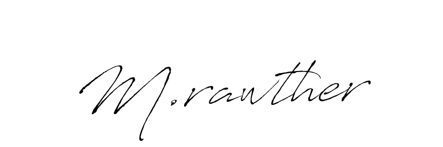 It looks lik you need a new signature style for name M.rawther. Design unique handwritten (Antro_Vectra) signature with our free signature maker in just a few clicks. M.rawther signature style 6 images and pictures png
