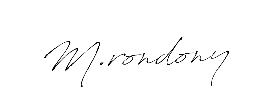 The best way (Antro_Vectra) to make a short signature is to pick only two or three words in your name. The name M.rondony include a total of six letters. For converting this name. M.rondony signature style 6 images and pictures png