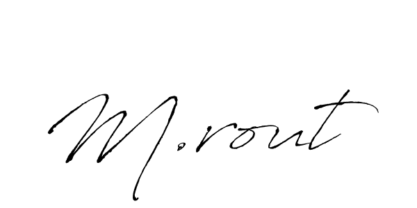 Make a beautiful signature design for name M.rout. With this signature (Antro_Vectra) style, you can create a handwritten signature for free. M.rout signature style 6 images and pictures png