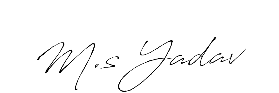 Make a beautiful signature design for name M.s Yadav. With this signature (Antro_Vectra) style, you can create a handwritten signature for free. M.s Yadav signature style 6 images and pictures png