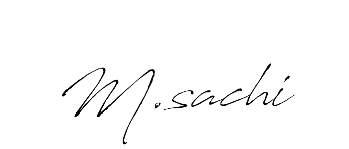 Use a signature maker to create a handwritten signature online. With this signature software, you can design (Antro_Vectra) your own signature for name M.sachi. M.sachi signature style 6 images and pictures png