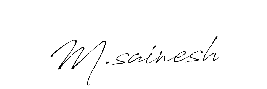 How to make M.sainesh signature? Antro_Vectra is a professional autograph style. Create handwritten signature for M.sainesh name. M.sainesh signature style 6 images and pictures png