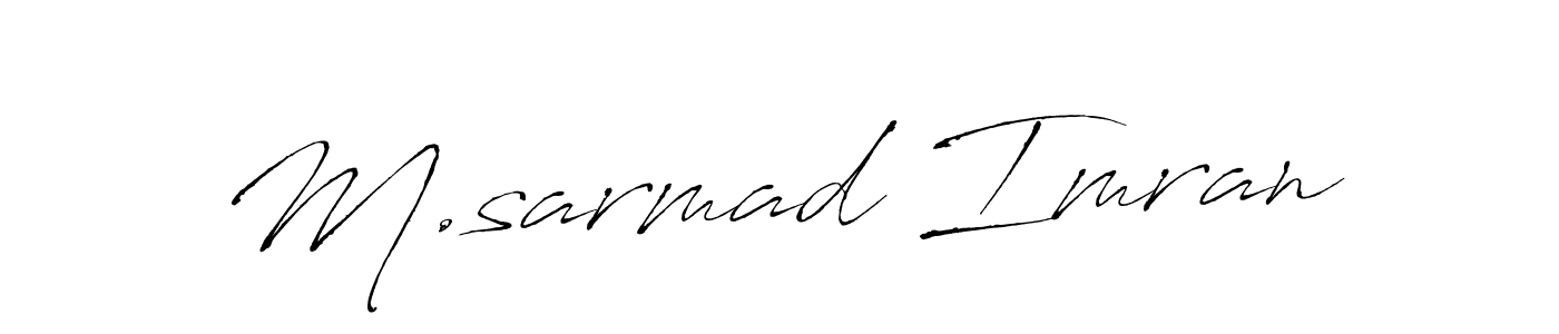 Design your own signature with our free online signature maker. With this signature software, you can create a handwritten (Antro_Vectra) signature for name M.sarmad Imran. M.sarmad Imran signature style 6 images and pictures png