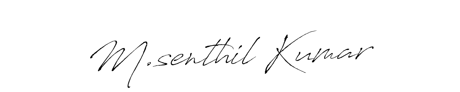 Make a beautiful signature design for name M.senthil Kumar. With this signature (Antro_Vectra) style, you can create a handwritten signature for free. M.senthil Kumar signature style 6 images and pictures png