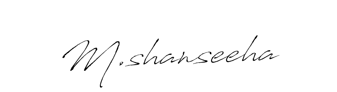 Use a signature maker to create a handwritten signature online. With this signature software, you can design (Antro_Vectra) your own signature for name M.shanseeha. M.shanseeha signature style 6 images and pictures png