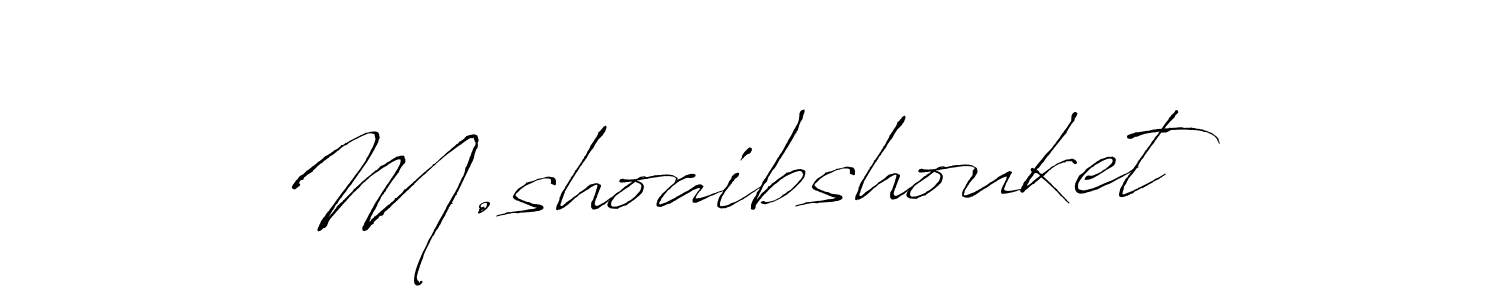 Create a beautiful signature design for name M.shoaibshouket. With this signature (Antro_Vectra) fonts, you can make a handwritten signature for free. M.shoaibshouket signature style 6 images and pictures png