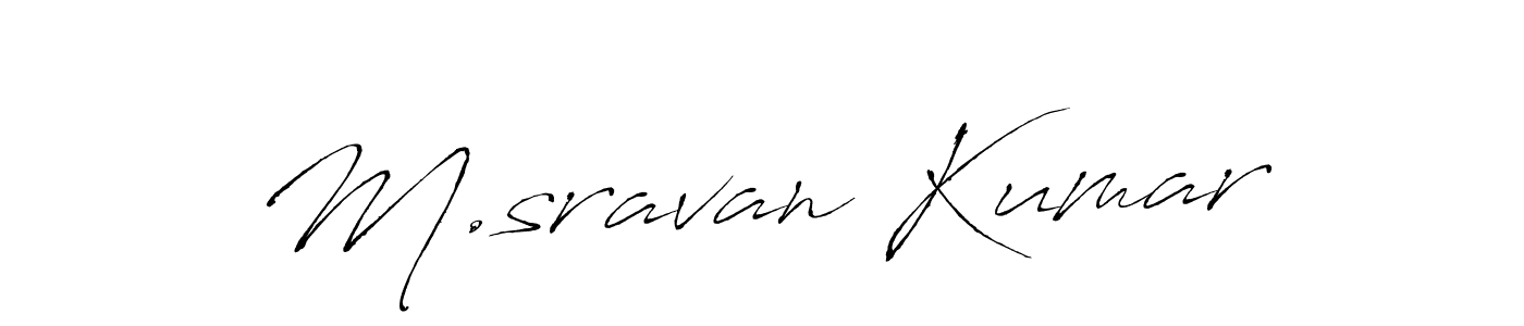 Also we have M.sravan Kumar name is the best signature style. Create professional handwritten signature collection using Antro_Vectra autograph style. M.sravan Kumar signature style 6 images and pictures png