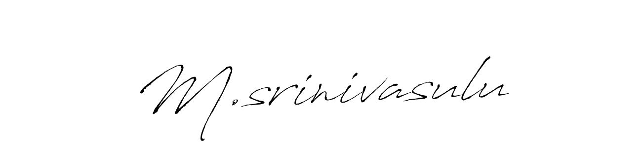 Create a beautiful signature design for name M.srinivasulu. With this signature (Antro_Vectra) fonts, you can make a handwritten signature for free. M.srinivasulu signature style 6 images and pictures png