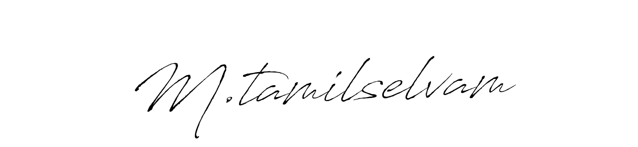 How to make M.tamilselvam name signature. Use Antro_Vectra style for creating short signs online. This is the latest handwritten sign. M.tamilselvam signature style 6 images and pictures png