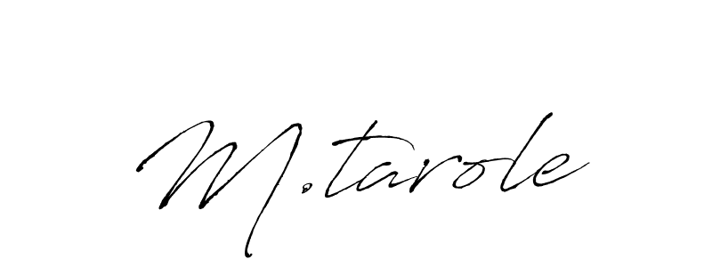 Create a beautiful signature design for name M.tarole. With this signature (Antro_Vectra) fonts, you can make a handwritten signature for free. M.tarole signature style 6 images and pictures png