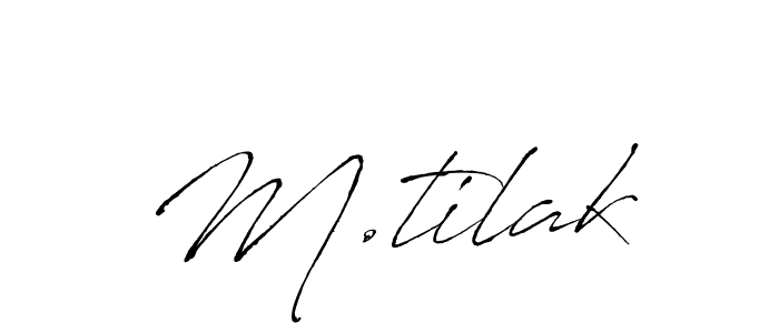 M.tilak stylish signature style. Best Handwritten Sign (Antro_Vectra) for my name. Handwritten Signature Collection Ideas for my name M.tilak. M.tilak signature style 6 images and pictures png