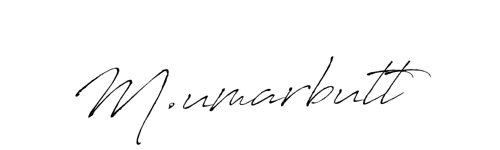 Make a beautiful signature design for name M.umarbutt. With this signature (Antro_Vectra) style, you can create a handwritten signature for free. M.umarbutt signature style 6 images and pictures png