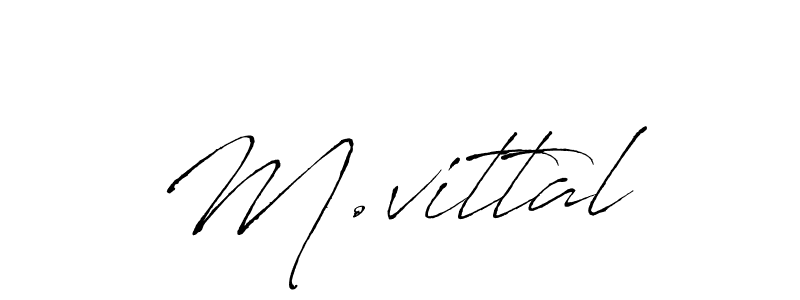 Design your own signature with our free online signature maker. With this signature software, you can create a handwritten (Antro_Vectra) signature for name M.vittal. M.vittal signature style 6 images and pictures png