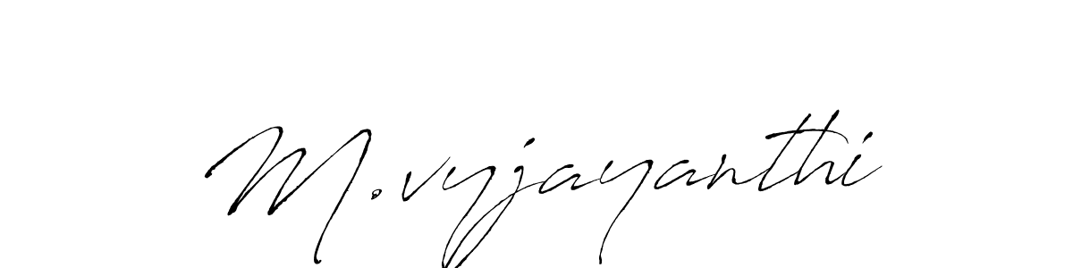 M.vyjayanthi stylish signature style. Best Handwritten Sign (Antro_Vectra) for my name. Handwritten Signature Collection Ideas for my name M.vyjayanthi. M.vyjayanthi signature style 6 images and pictures png