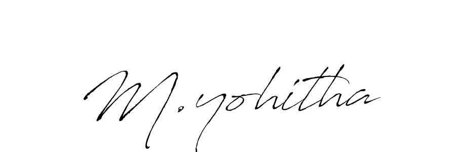 How to make M.yohitha signature? Antro_Vectra is a professional autograph style. Create handwritten signature for M.yohitha name. M.yohitha signature style 6 images and pictures png