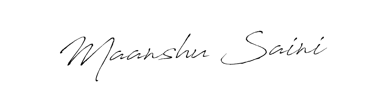 Create a beautiful signature design for name Maanshu Saini. With this signature (Antro_Vectra) fonts, you can make a handwritten signature for free. Maanshu Saini signature style 6 images and pictures png