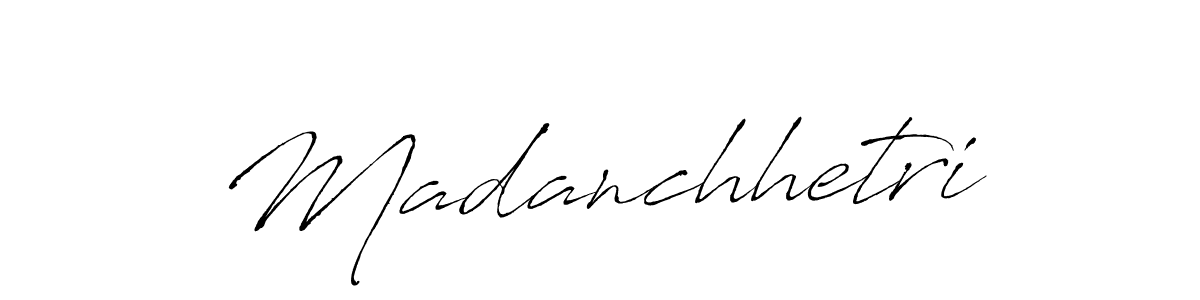 How to make Madanchhetri signature? Antro_Vectra is a professional autograph style. Create handwritten signature for Madanchhetri name. Madanchhetri signature style 6 images and pictures png