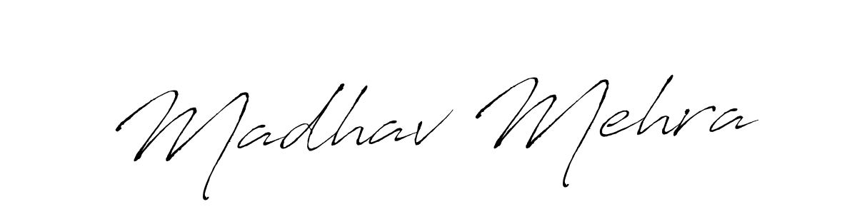 How to make Madhav Mehra name signature. Use Antro_Vectra style for creating short signs online. This is the latest handwritten sign. Madhav Mehra signature style 6 images and pictures png
