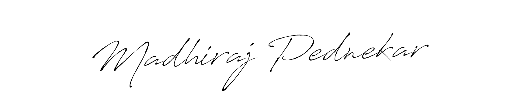 How to make Madhiraj Pednekar signature? Antro_Vectra is a professional autograph style. Create handwritten signature for Madhiraj Pednekar name. Madhiraj Pednekar signature style 6 images and pictures png