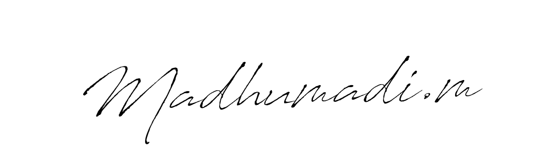 It looks lik you need a new signature style for name Madhumadi.m. Design unique handwritten (Antro_Vectra) signature with our free signature maker in just a few clicks. Madhumadi.m signature style 6 images and pictures png