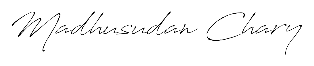 Make your name Madhusudan Chary memorable on every contract using Antro_Vectra autograph style. Instant transparent background export available. Madhusudan Chary signature style 6 images and pictures png