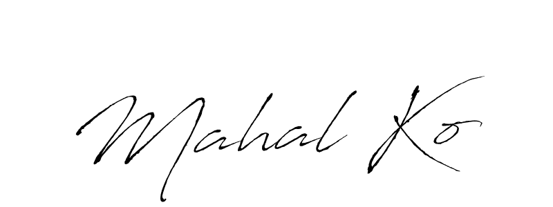 Design your own signature with our free online signature maker. With this signature software, you can create a handwritten (Antro_Vectra) signature for name Mahal Ko. Mahal Ko signature style 6 images and pictures png
