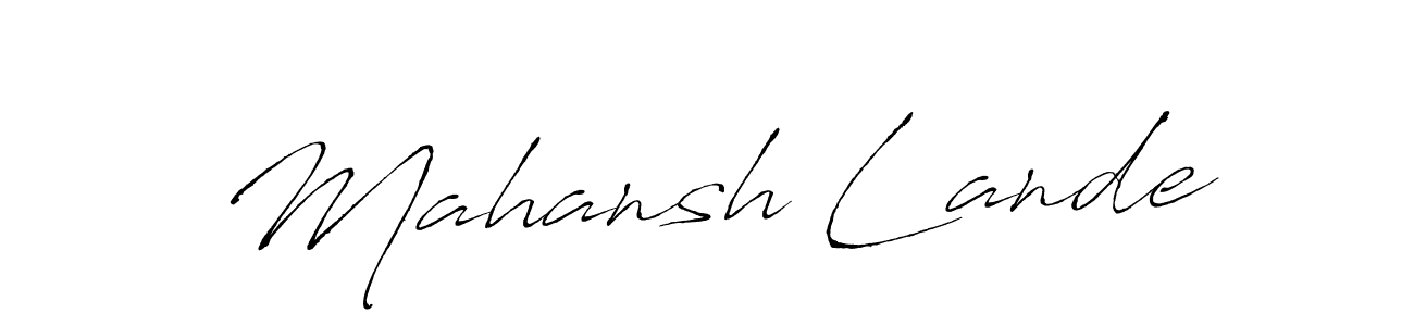 Antro_Vectra is a professional signature style that is perfect for those who want to add a touch of class to their signature. It is also a great choice for those who want to make their signature more unique. Get Mahansh Lande name to fancy signature for free. Mahansh Lande signature style 6 images and pictures png