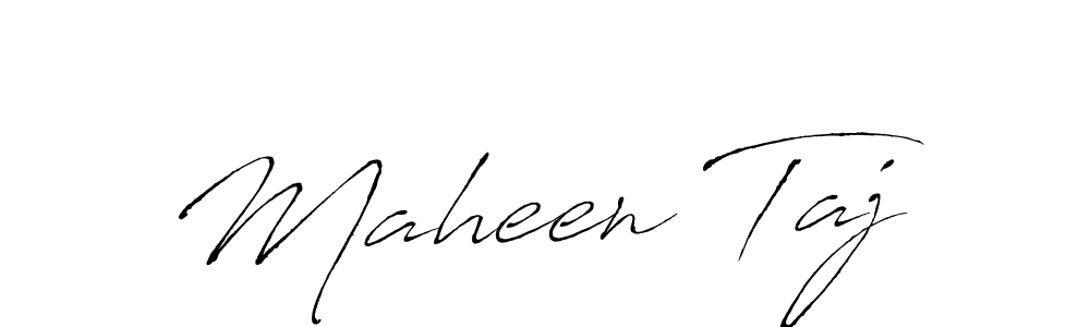 How to make Maheen Taj name signature. Use Antro_Vectra style for creating short signs online. This is the latest handwritten sign. Maheen Taj signature style 6 images and pictures png