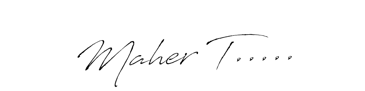 Maher T..... stylish signature style. Best Handwritten Sign (Antro_Vectra) for my name. Handwritten Signature Collection Ideas for my name Maher T...... Maher T..... signature style 6 images and pictures png