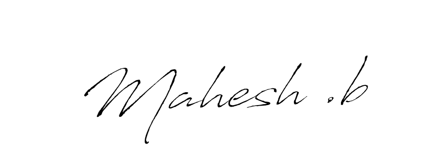 Use a signature maker to create a handwritten signature online. With this signature software, you can design (Antro_Vectra) your own signature for name Mahesh .b. Mahesh .b signature style 6 images and pictures png