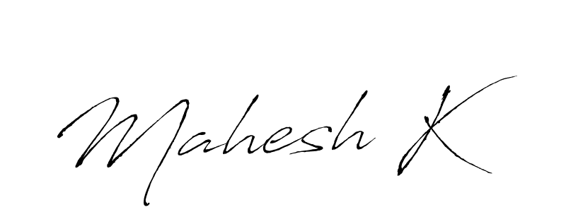 Create a beautiful signature design for name Mahesh K. With this signature (Antro_Vectra) fonts, you can make a handwritten signature for free. Mahesh K signature style 6 images and pictures png