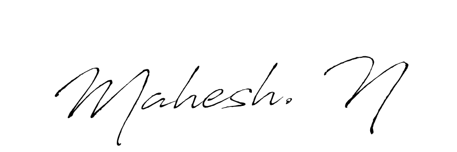 It looks lik you need a new signature style for name Mahesh. N. Design unique handwritten (Antro_Vectra) signature with our free signature maker in just a few clicks. Mahesh. N signature style 6 images and pictures png